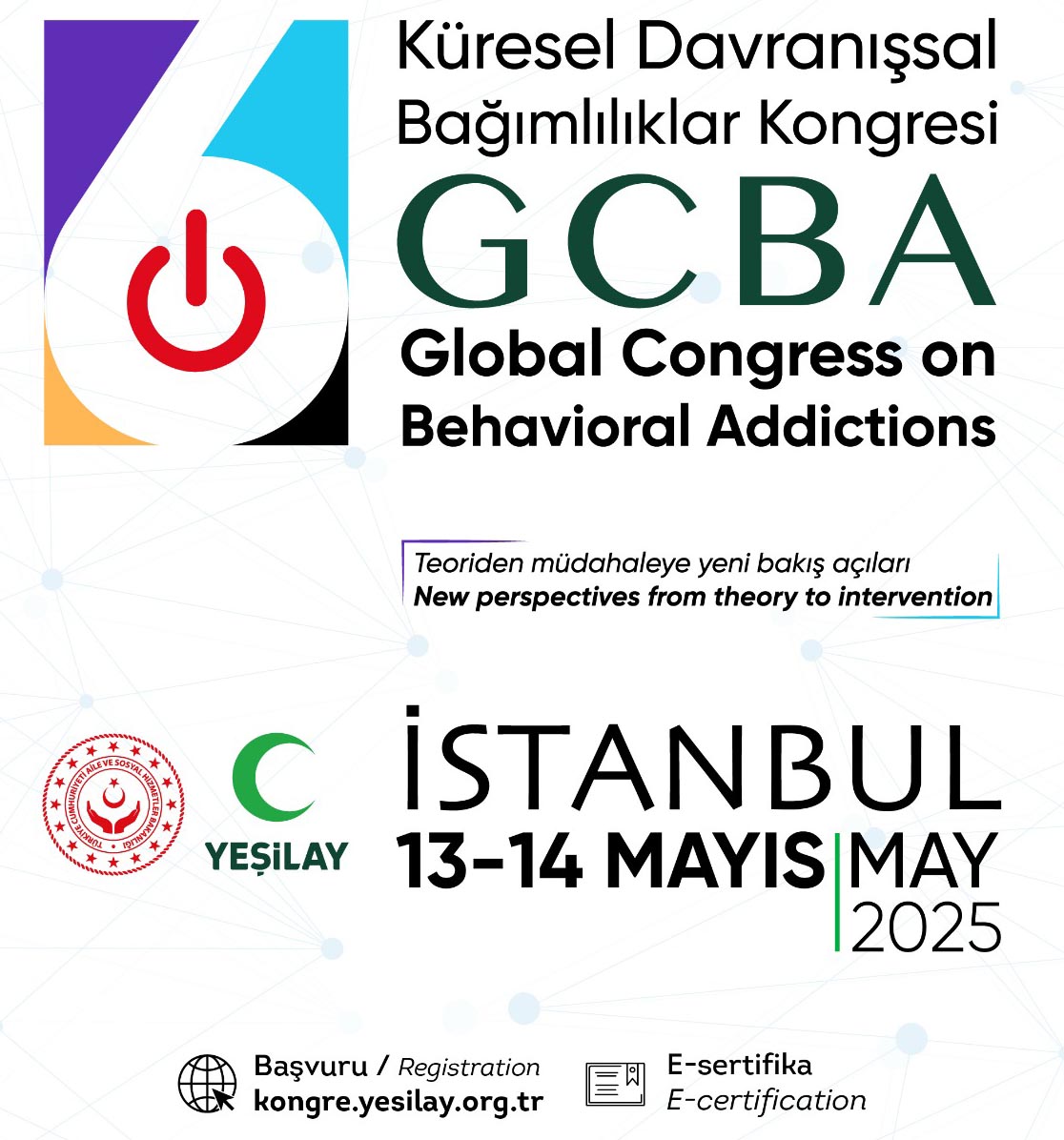 Yeşilay, 6. Küresel Davranışsal Bağımlılıklar Kongresi’ni düzenliyor