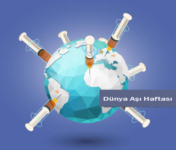 Dünya aşı haftası Yaşam boyu bağışıklama hayat kurtarır